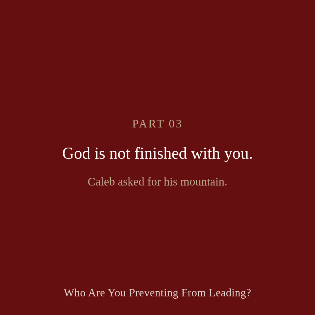 03. Too Old, God Is Not Finished With You
