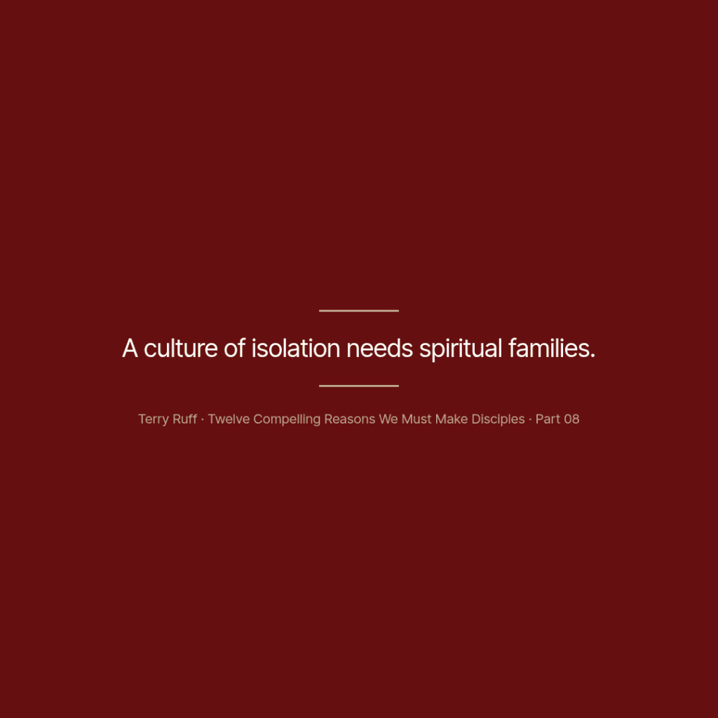 08. A Culture of Isolation Needs Spiritual Families